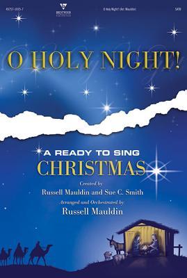 O Holy Night!; A Ready to Sing Christmas With DVD